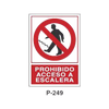 Prohibition and Fire Signboard Type 5 (Plastic Sheet - Class B) [P-249-B]